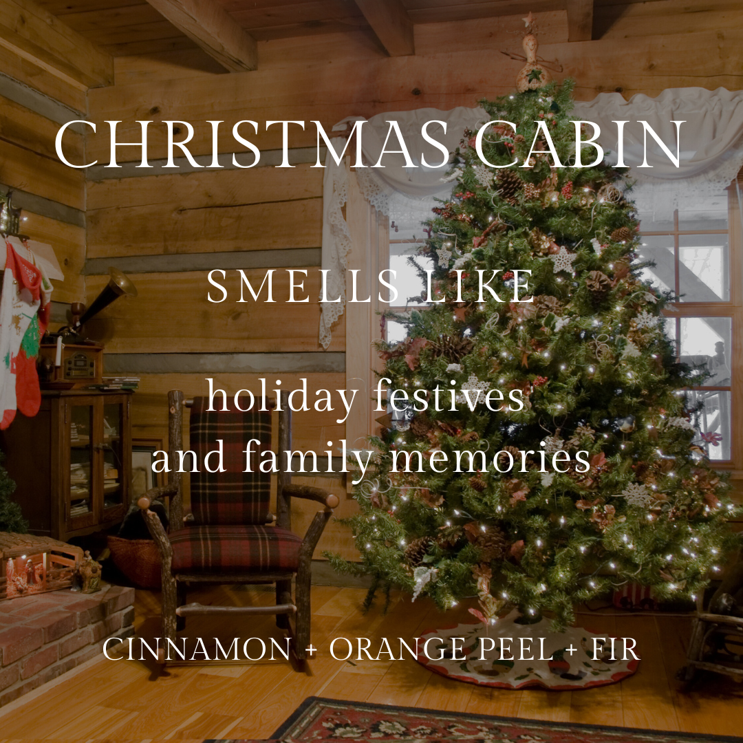 Christmas Cabin Infographic with smells like holiday festive and family memories. Notes of cinnamon, orange peel, fir.