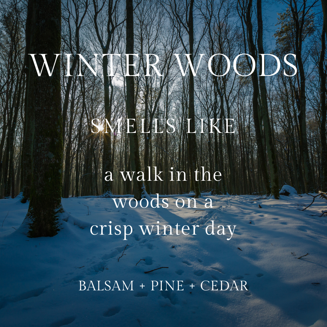 Winter Woods Infographic smells like a walk in the woods on a crisp winter day. Notes of balsam, pine and cedar.